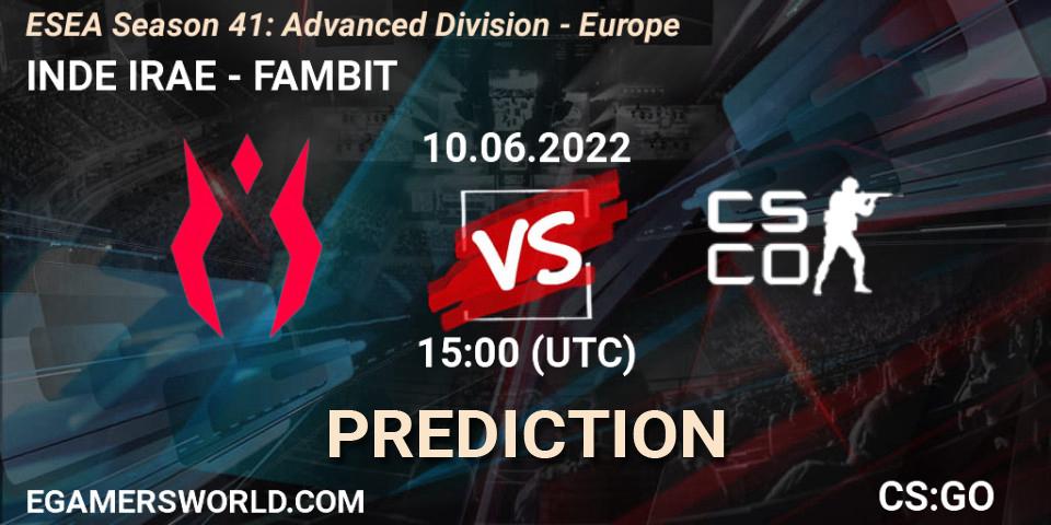 Pronósticos INDE IRAE - FAMBIT. 10.06.22. ESEA Season 41: Advanced Division - Europe - CS2 (CS:GO)