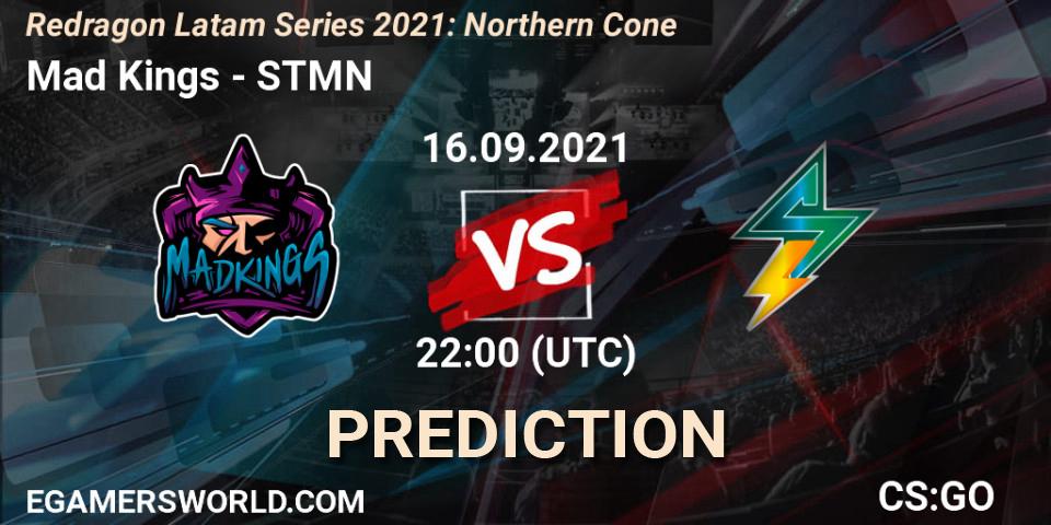 Pronósticos Mad Kings - STMN. 16.09.2021 at 22:00. Redragon Latam Series 2021: Northern Cone - Counter-Strike (CS2)
