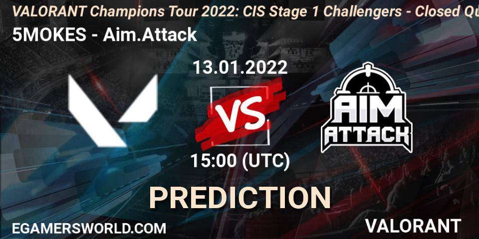 Pronósticos 5MOKES - Aim.Attack. 13.01.2022 at 18:15. VCT 2022: CIS Stage 1 Challengers - Closed Qualifier 1 - VALORANT