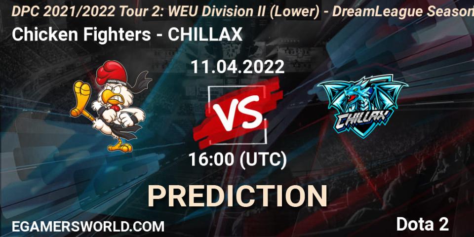 Pronósticos Chicken Fighters - CHILLAX. 11.04.22. DPC 2021/2022 Tour 2: WEU Division II (Lower) - DreamLeague Season 17 - Dota 2