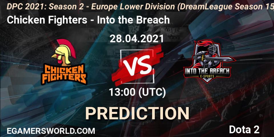Pronósticos Chicken Fighters - Into the Breach. 28.04.2021 at 13:22. DPC 2021: Season 2 - Europe Lower Division (DreamLeague Season 15) - Dota 2
