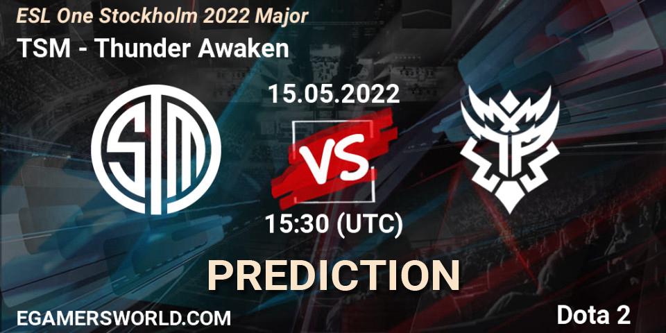 Pronósticos TSM - Thunder Awaken. 15.05.22. ESL One Stockholm 2022 Major - Dota 2