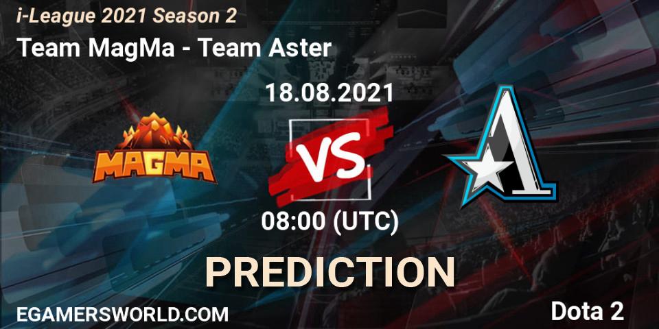 Pronósticos Team MagMa - Team Aster. 25.08.2021 at 05:04. i-League 2021 Season 2 - Dota 2