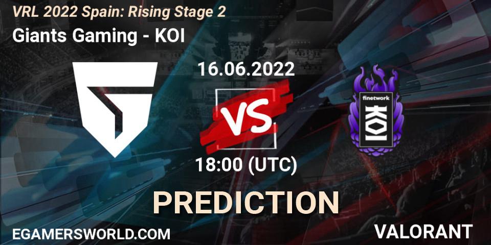 Pronósticos Giants Gaming - KOI. 16.06.22. VRL 2022 Spain: Rising Stage 2 - VALORANT