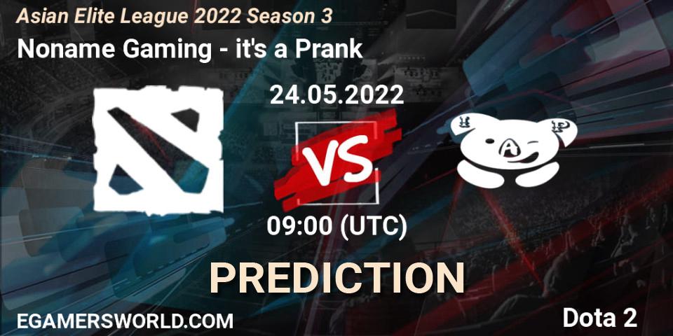Pronósticos Noname Gaming - it's a Prank. 24.05.2022 at 08:52. Asian Elite League 2022 Season 3 - Dota 2