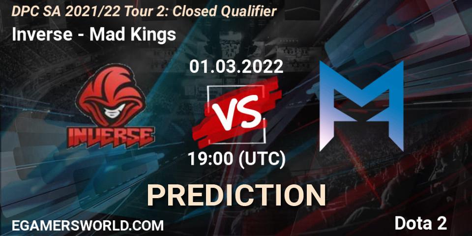 Pronósticos Inverse - Mad Kings. 01.03.2022 at 19:03. DPC SA 2021/22 Tour 2: Closed Qualifier - Dota 2