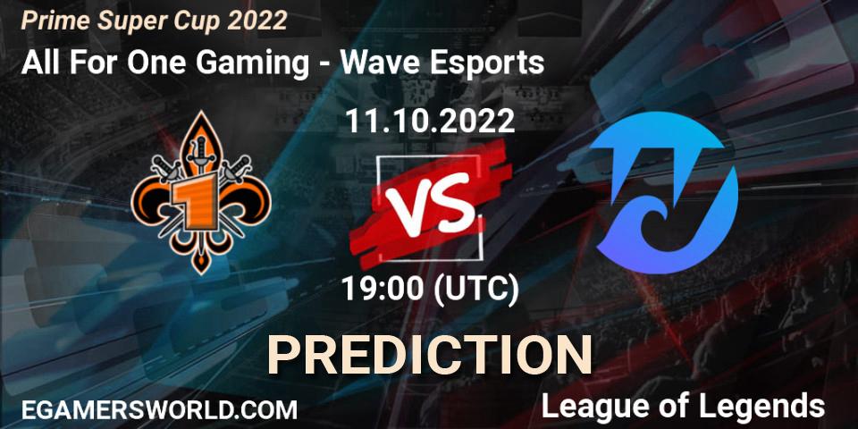 Pronósticos All For One Gaming - Wave Esports. 11.10.2022 at 19:00. Prime Super Cup 2022 - LoL