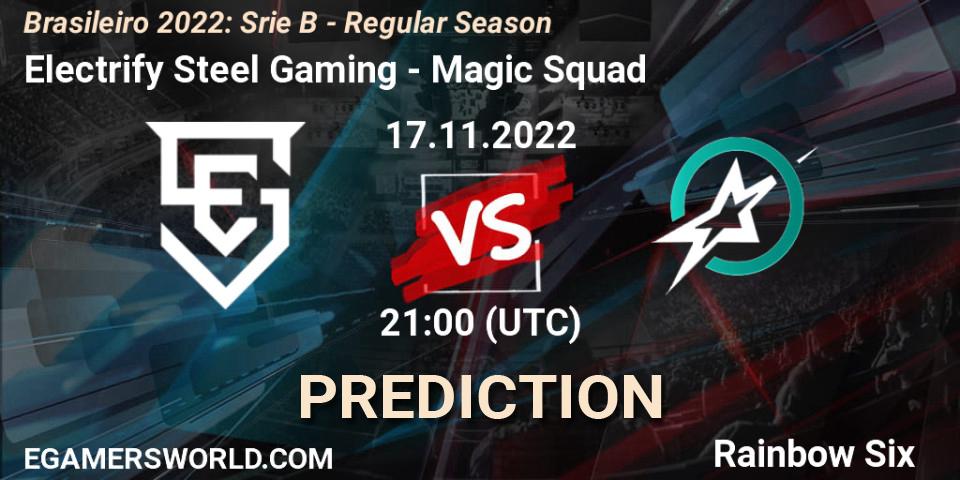 Pronósticos Electrify Steel Gaming - Magic Squad. 17.11.22. Brasileirão 2022: Série B - Regular Season - Rainbow Six