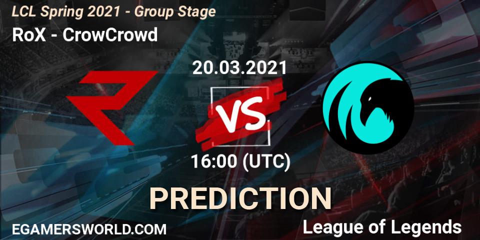 Pronósticos RoX - CrowCrowd. 20.03.2021 at 16:30. LCL Spring 2021 - Group Stage - LoL