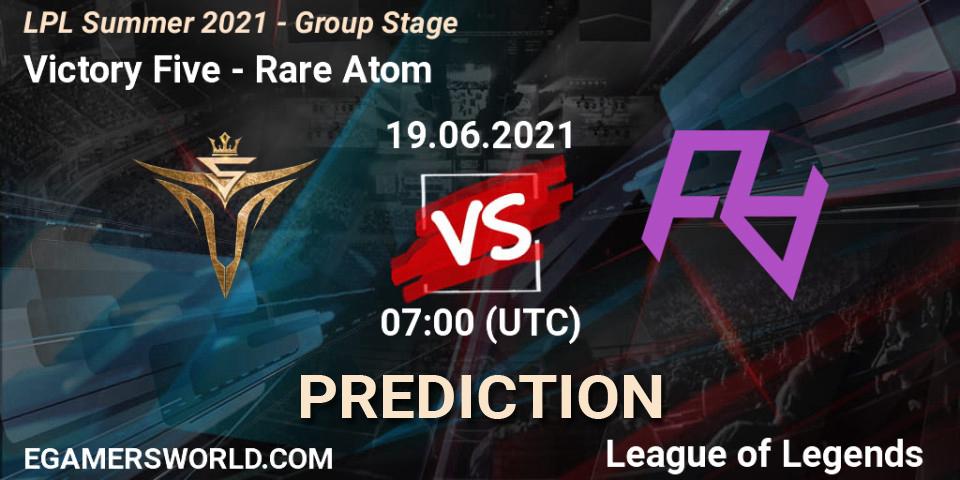 Pronósticos Victory Five - Rare Atom. 19.06.2021 at 07:00. LPL Summer 2021 - Group Stage - LoL