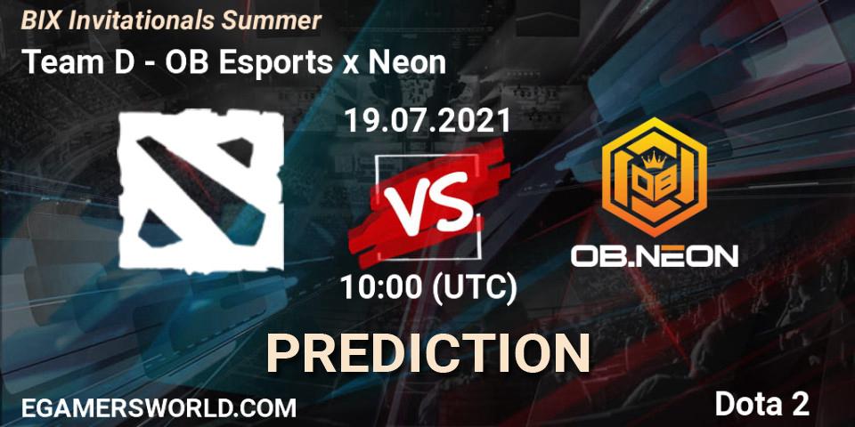 Pronósticos Team D - OB Esports x Neon. 19.07.2021 at 10:21. BIX Invitationals Summer - Dota 2