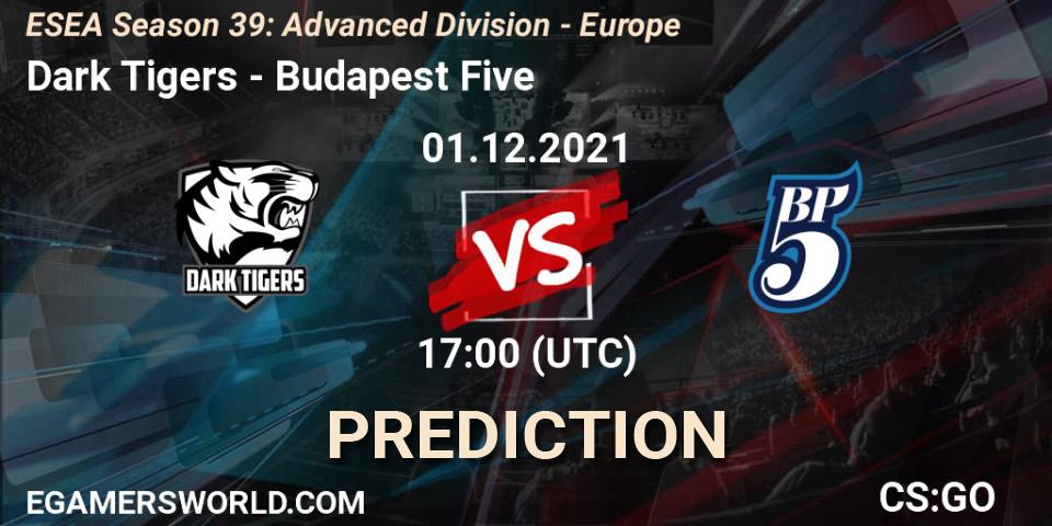 Pronósticos Dark Tigers - Budapest Five. 01.12.2021 at 17:00. ESEA Season 39: Advanced Division - Europe - Counter-Strike (CS2)