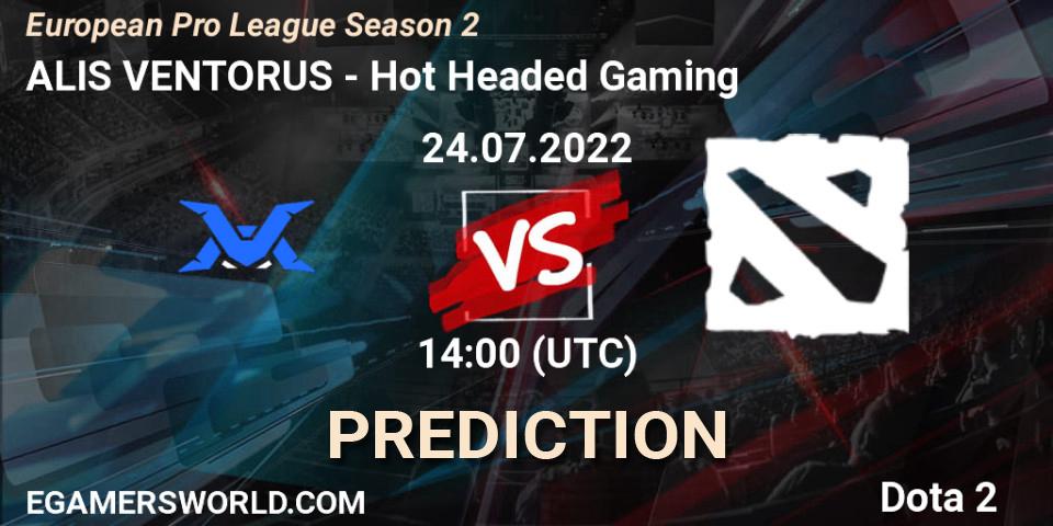 Pronósticos ALIS VENTORUS - Hot Headed Gaming. 24.07.22. European Pro League Season 2 - Dota 2