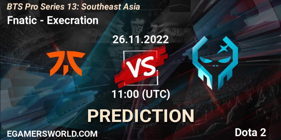 Pronósticos Fnatic - Execration. 26.11.22. BTS Pro Series 13: Southeast Asia - Dota 2