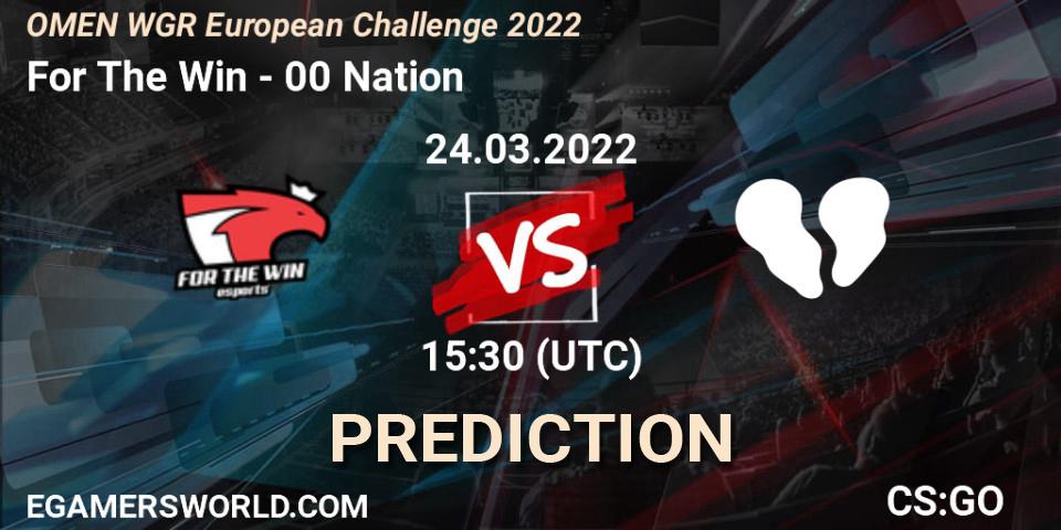 Pronósticos For The Win - 00 Nation. 24.03.2022 at 15:30. OMEN WGR European Challenge 2022 - Counter-Strike (CS2)