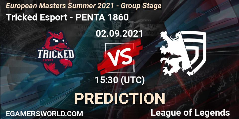 Pronósticos Tricked Esport - PENTA 1860. 02.09.2021 at 15:40. European Masters Summer 2021 - Group Stage - LoL