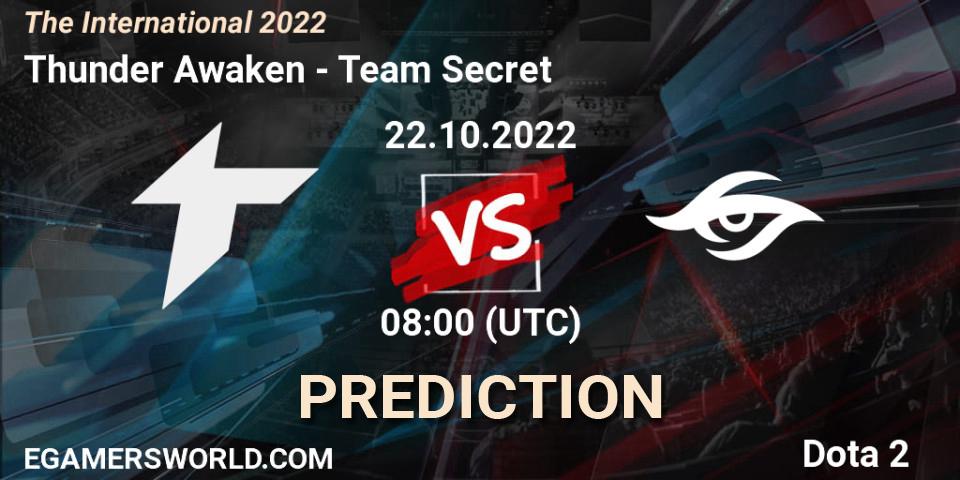 Pronósticos Thunder Awaken - Team Secret. 22.10.2022 at 09:30. The International 2022 - Dota 2