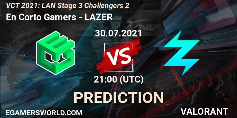 Pronósticos En Corto Gamers - LAZER. 30.07.2021 at 21:00. VCT 2021: LAN Stage 3 Challengers 2 - VALORANT