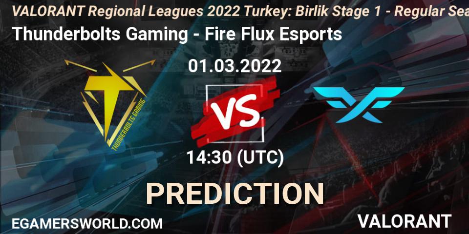 Pronósticos Thunderbolts Gaming - Fire Flux Esports. 01.03.2022 at 15:00. VALORANT Regional Leagues 2022 Turkey: Birlik Stage 1 - Regular Season - VALORANT