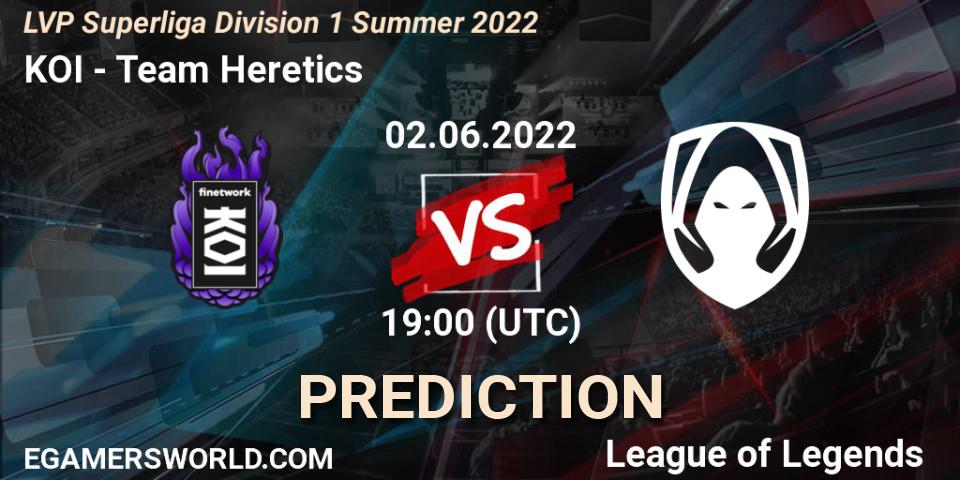 Pronósticos KOI - Team Heretics. 02.06.2022 at 19:00. LVP Superliga Division 1 Summer 2022 - LoL