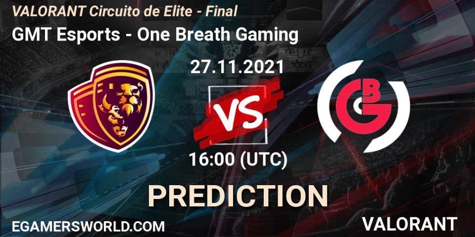 Pronósticos GMT Esports - One Breath Gaming. 27.11.2021 at 16:00. VALORANT Circuito de Elite - Final - VALORANT