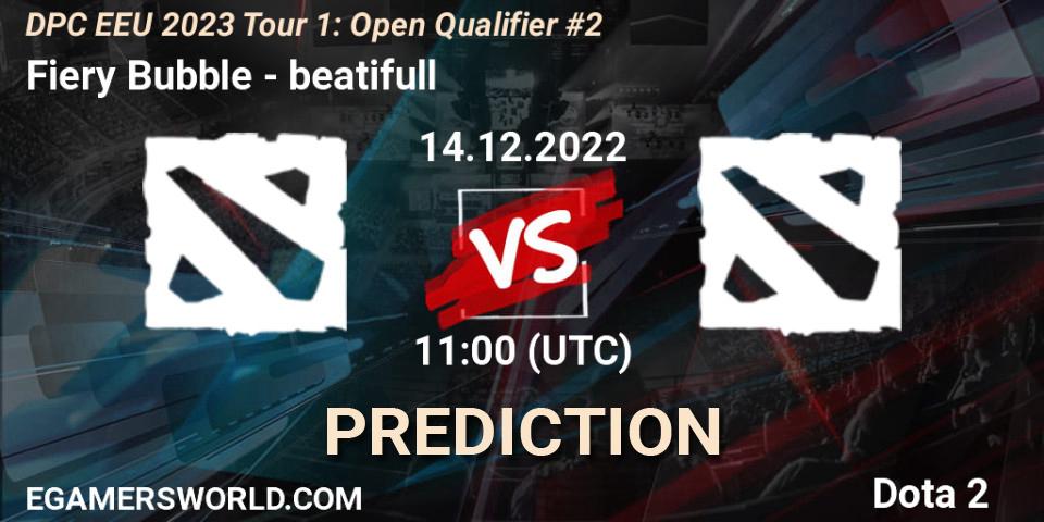 Pronósticos Fiery Bubble - beatifull. 14.12.2022 at 11:08. DPC EEU 2023 Tour 1: Open Qualifier #2 - Dota 2