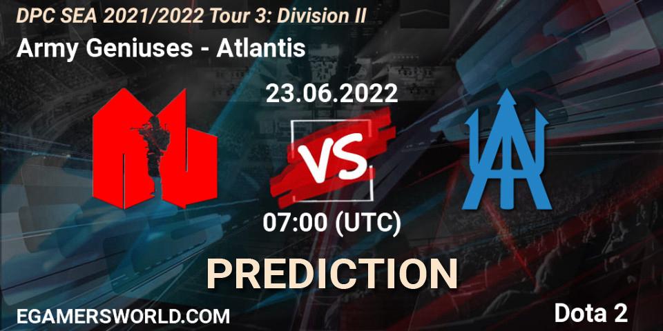 Pronósticos Army Geniuses - Atlantis. 23.06.22. DPC SEA 2021/2022 Tour 3: Division II - Dota 2
