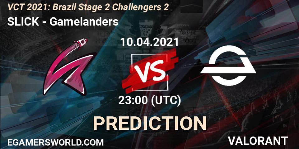 Pronósticos SLICK - Gamelanders. 10.04.2021 at 23:00. VCT 2021: Brazil Stage 2 Challengers 2 - VALORANT