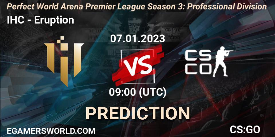 Pronósticos IHC - Eruption. 07.01.2023 at 09:00. Perfect World Arena Premier League Season 3: Professional Division - Counter-Strike (CS2)
