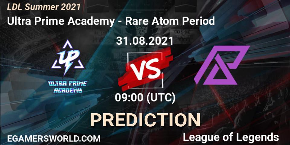 Pronósticos Ultra Prime Academy - Rare Atom Period. 31.08.2021 at 09:00. LDL Summer 2021 - LoL