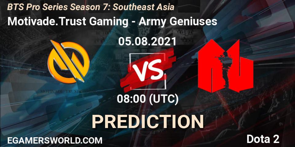 Pronósticos Motivade.Trust Gaming - Army Geniuses. 05.08.2021 at 08:39. BTS Pro Series Season 7: Southeast Asia - Dota 2