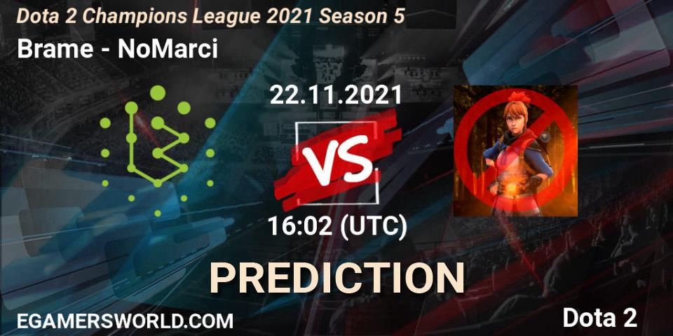 Pronósticos Brame - NoMarci. 22.11.2021 at 16:02. Dota 2 Champions League 2021 Season 5 - Dota 2