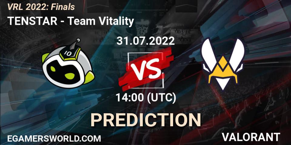 Pronósticos TENSTAR - Team Vitality. 31.07.2022 at 14:00. VRL 2022: Finals - VALORANT