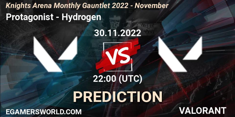 Pronósticos Protagonist - Hydrogen. 30.11.22. Knights Arena Monthly Gauntlet 2022 - November - VALORANT