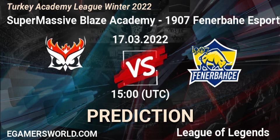 Pronósticos SuperMassive Blaze Academy - 1907 Fenerbahçe Esports Academy. 17.03.22. Turkey Academy League Winter 2022 - LoL
