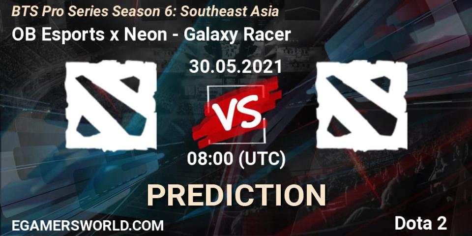 Pronósticos OB Esports x Neon - Galaxy Racer. 30.05.2021 at 08:13. BTS Pro Series Season 6: Southeast Asia - Dota 2