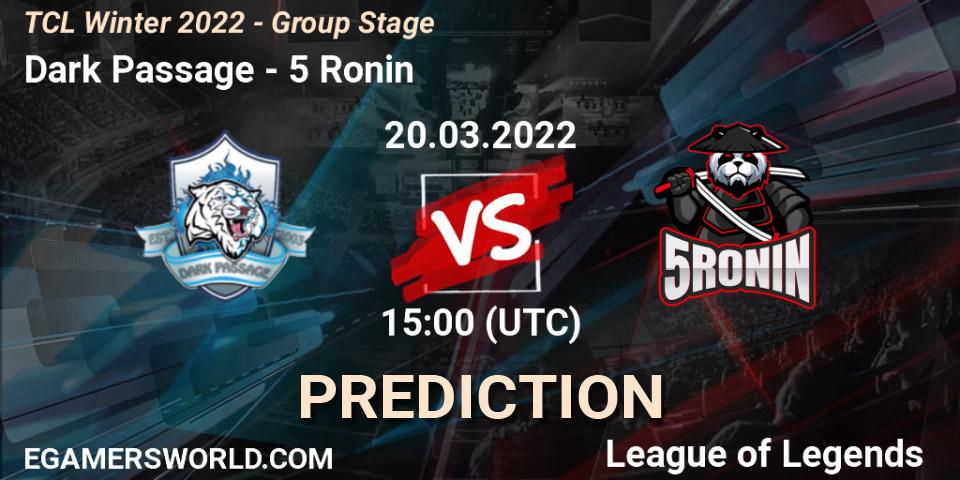 Pronósticos Dark Passage - 5 Ronin. 20.03.2022 at 15:00. TCL Winter 2022 - Group Stage - LoL