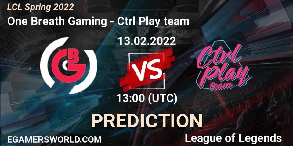 Pronósticos One Breath Gaming - Ctrl Play team. 13.02.2022 at 13:00. LCL Spring 2022 - LoL