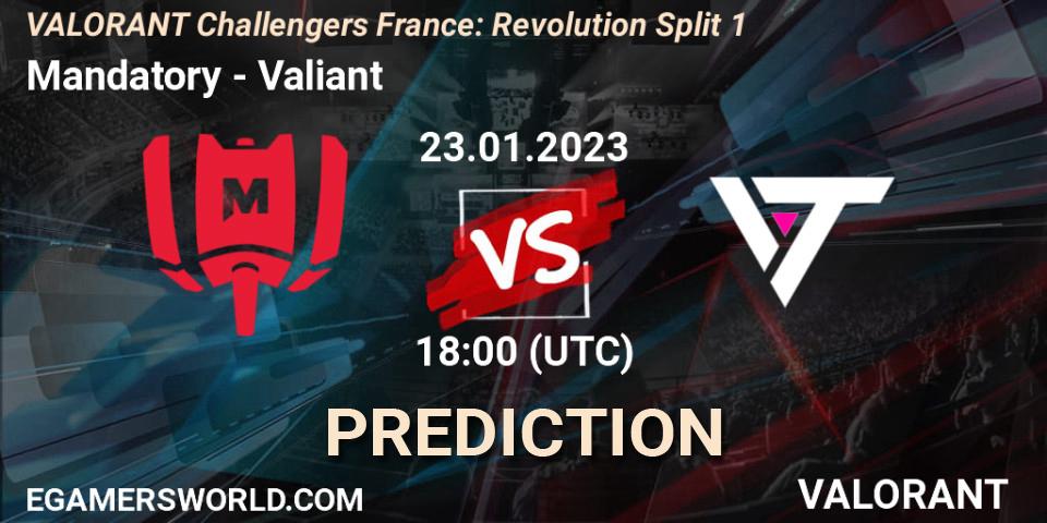 Pronósticos Mandatory - Valiant. 23.01.2023 at 18:00. VALORANT Challengers 2023 France: Revolution Split 1 - VALORANT