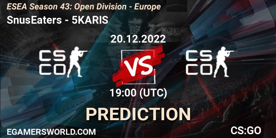 Pronósticos SnusEaters - 5KARIS. 20.12.2022 at 19:00. ESEA Season 43: Open Division - Europe - Counter-Strike (CS2)