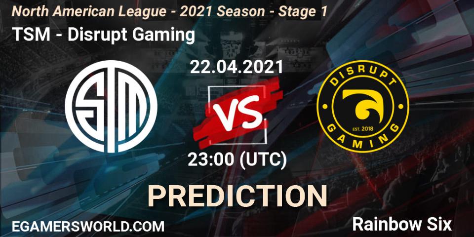Pronósticos TSM - Disrupt Gaming. 22.04.2021 at 23:00. North American League - 2021 Season - Stage 1 - Rainbow Six