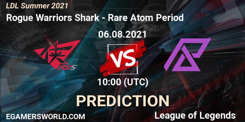 Pronósticos Rogue Warriors Shark - Rare Atom Period. 06.08.2021 at 10:20. LDL Summer 2021 - LoL