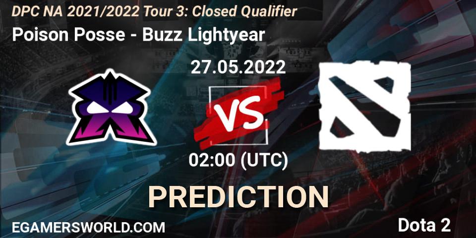 Pronósticos Poison Posse - Buzz Lightyear. 27.05.2022 at 02:00. DPC NA 2021/2022 Tour 3: Closed Qualifier - Dota 2