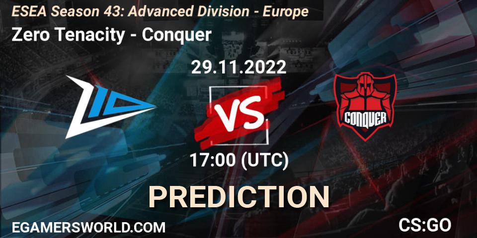 Pronósticos Zero Tenacity - Conquer. 29.11.22. ESEA Season 43: Advanced Division - Europe - CS2 (CS:GO)