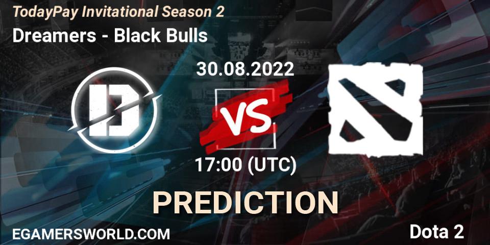 Pronósticos Dreamers - Black Bulls. 30.08.2022 at 19:05. TodayPay Invitational Season 2 - Dota 2