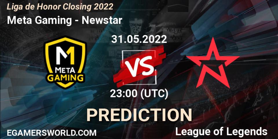 Pronósticos Meta Gaming - Newstar. 31.05.2022 at 23:00. Liga de Honor Closing 2022 - LoL