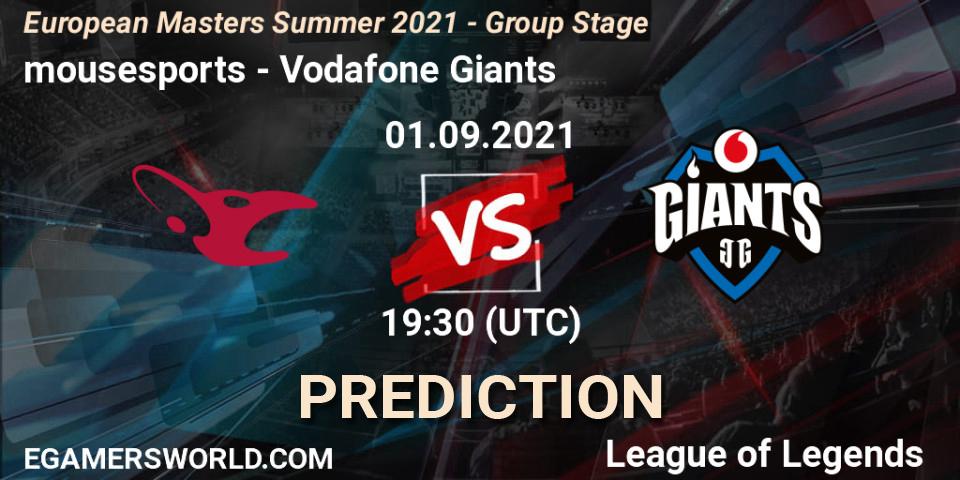 Pronósticos mousesports - Vodafone Giants. 01.09.2021 at 19:30. European Masters Summer 2021 - Group Stage - LoL