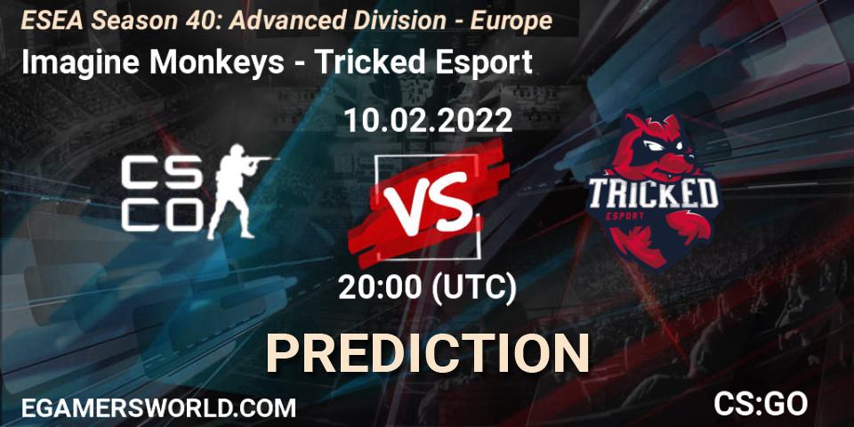 Pronósticos Imagine Monkeys - Tricked Esport. 10.02.2022 at 20:00. ESEA Season 40: Advanced Division - Europe - Counter-Strike (CS2)