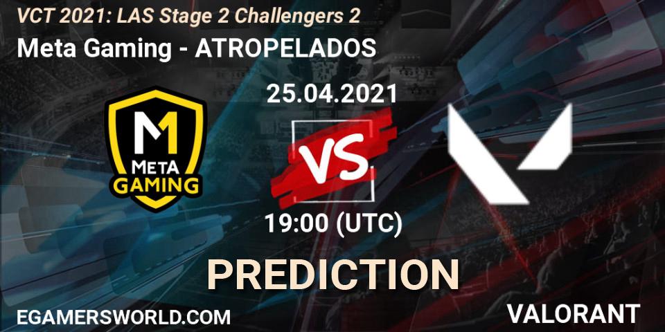 Pronósticos Meta Gaming - ATROPELADOS. 25.04.2021 at 19:00. VCT 2021: LAS Stage 2 Challengers 2 - VALORANT