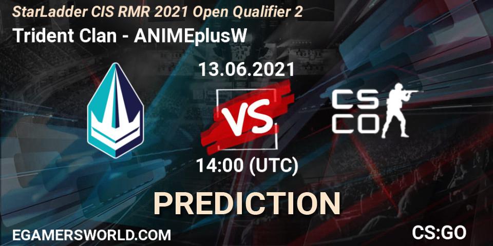 Pronósticos Trident Clan - ANIMEplusW. 13.06.2021 at 14:00. StarLadder CIS RMR 2021 Open Qualifier 2 - Counter-Strike (CS2)